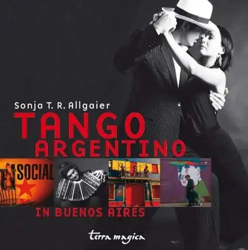Buch: Tango Argentino, in Buenos Aires, Allgaier, Sonja T. R., 2009, Herbig