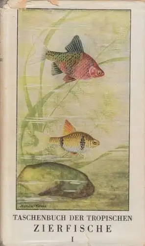 Buch: Taschenbuch der tropischen Zierfische Band I, Vogt, Dieter. 1956