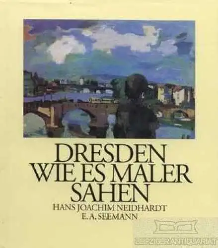 Buch: Dresden wie es Maler sahen, Neidhardt, Hans Joachim. 1997