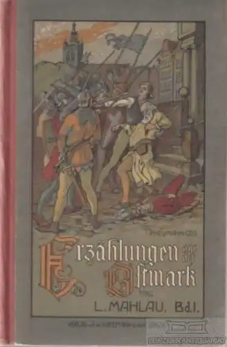 Buch: Erzählungen aus der Ostmark, Mahlau, L. 1909, Verlag A. W. Kasemann