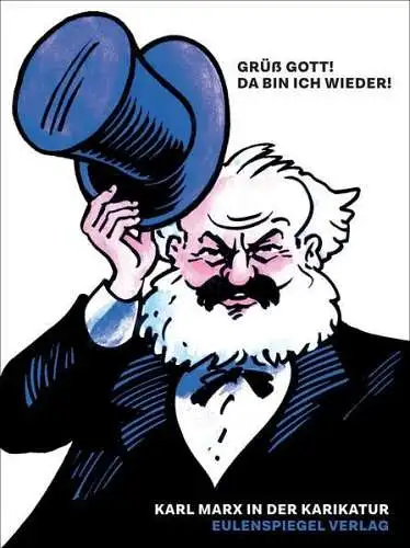 Buch: Grüß Gott! Da bin ich wieder! - Karl Marx in der Karikatur, Eulenspiegel