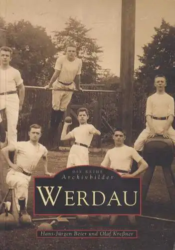 Buch: Werdau, Beier, Hans-Jürgen, 1999, Alan Sutton, Die Reihe Archivbilder