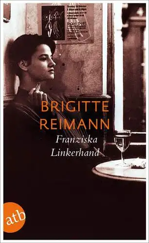 Buch: Franziska Linkerhand, Roman. Reimann, Brigitte, 2020, Aufbau Taschenbuch