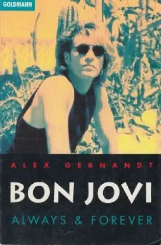 Buch: Bon Jovi, Gernandt, Alex. Goldmann, 1995, Wilhelm Goldmann Verlag