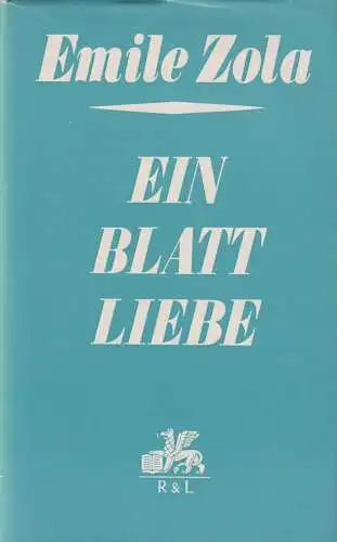 Buch: Ein Blatt Liebe. Zola, Emile, 1966, Rütten & Loening, Rougon-Macquart