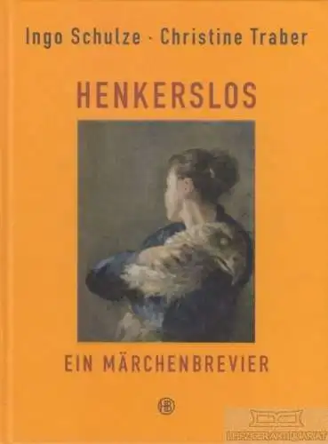 Buch: Henkerlos, Schulze, Ingo / Traber, Christine. 2013, Hanser Verlag