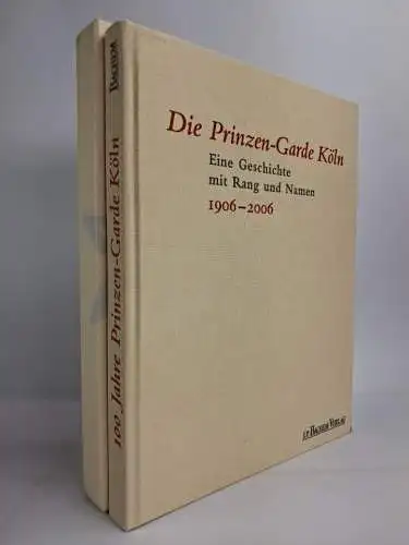 Buch: Die Prinzen-Garde Köln 1906-2006, Hildegard Brog u.a., 2005, J. P. Bachem