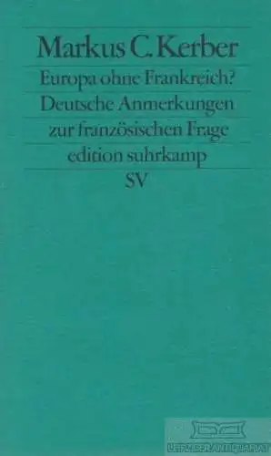 Buch: Europa ohne Frankreich?, Kerber, Markus C. Edition suhrkamp, 2005