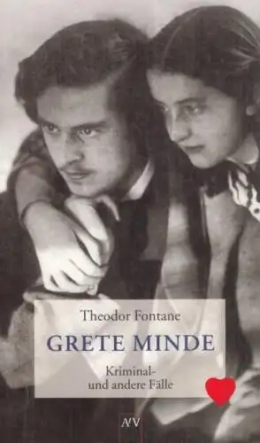 Buch: Grete Minde, Fontane, Theodor / Golz, Anita. Kriminal- und andere Fälle