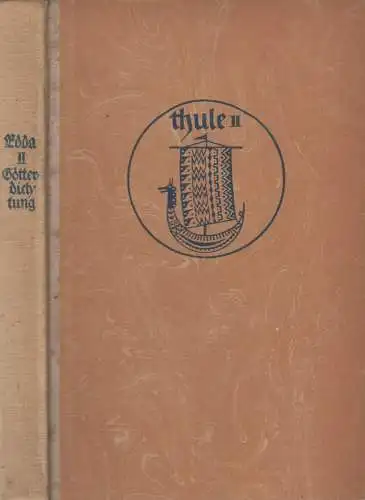Buch: Edda, Heldendichtung. Zweiter Band, Thule II  Niedner, 1922, Diederichs