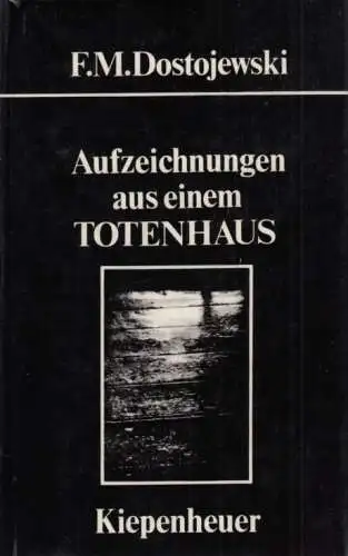 Buch: Aufzeichnungen aus einem Totenhaus, Dostojewski, F. M. 1980, Roman