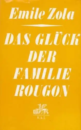 Buch: Das Glück der Familie Rougon, Zola, Emile. 1969, Rütten & Loening Verlag