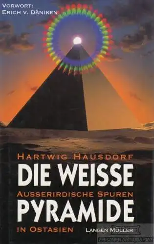 Buch: Die weiße Pyramide, Hausdorf, Hartwig. 1994, Langen Müller Verlag