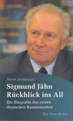 Buch: Sigmund Jähn, Hoffmann, Horst. 2009, Verlag Das Neue Berlin