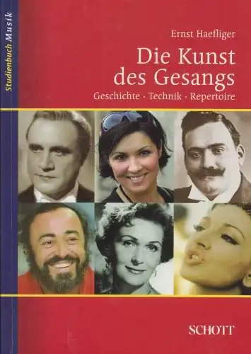 Buch: Die Kunst des Gesangs, Haefliger, Ernst, 2010, Schott, gebraucht, sehr gut