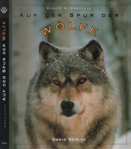 Buch: Auf der Spur der Wölfe, Lawrence, Ronald D. 1997, Orbis Verlag