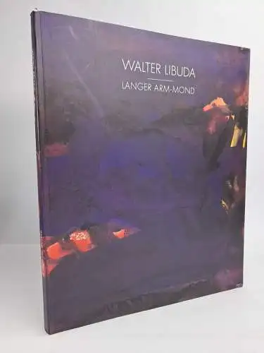 Buch: Walter Libuda - Langer Arm-Mond, 1993, Galerie Berlin, gebraucht, sehr gut