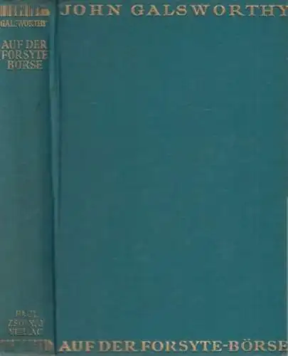 Buch: Auf der Forsyte-Börse, Galsworthy, John. Gesammelte Werke, 1930