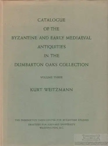 Buch: Catalogue of the Byzantine and early mediaevel Antiquities, Weitzmann