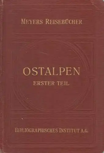 Buch: Ostalpen Erster Teil, Meyers Reisebücher, 1929, Bibliographisches Institut
