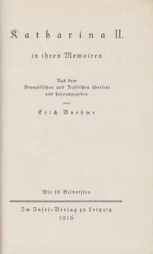 Buch: Katharina II. in ihren Memoiren, Erich Boehme (Hrsg.), 1916, Insel Verlag