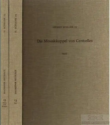 Buch: Die Mosaikkuppel von Centcelles, Schlunk, Helmut. 2 Bände, 1988