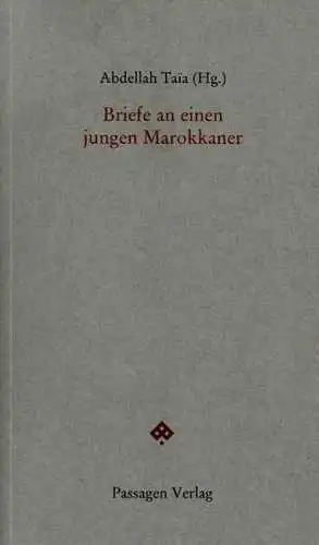 Buch: Briefe an einen jungen Marokkaner, Taia, Abdellah, 2013, Passagen