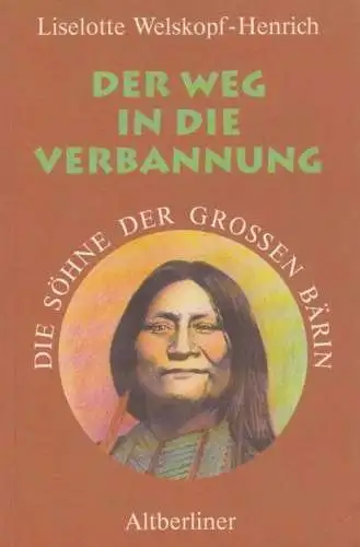 Buch: Der Weg in die Verbannung, Welskopf-Henrich, Liselotte. 1996