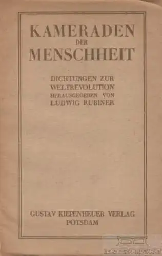 Buch: Kameraden der Menschheit, Rubiner, Ludwig. 1919, Verlag Gustav Kiepenheuer