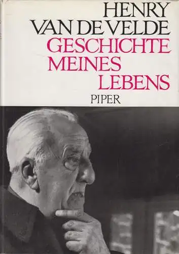Buch: Henry van de Velde - Geschichte meines Lebens, 1962, Piper, gebraucht, gut