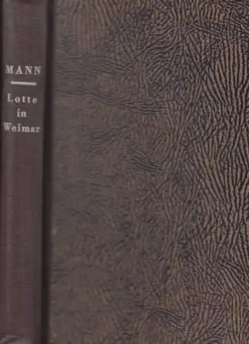 Buch: Lotte in Weimar, Mann, Thomas, 1952, Aufbau-Verlag, Roman, gebraucht, gut