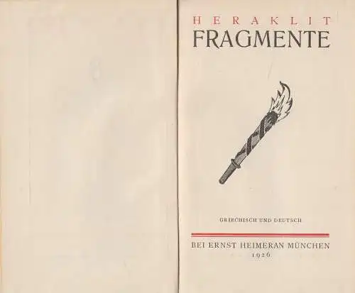 Buch: Heraklit - Fragmente, Griechisch und Deutsch, 1926, Heimeran, Tusculum