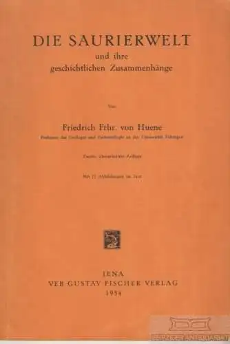 Buch: Die Saurierwelt und ihre geschichtlichen Zusammenhänge, Huene. 1954