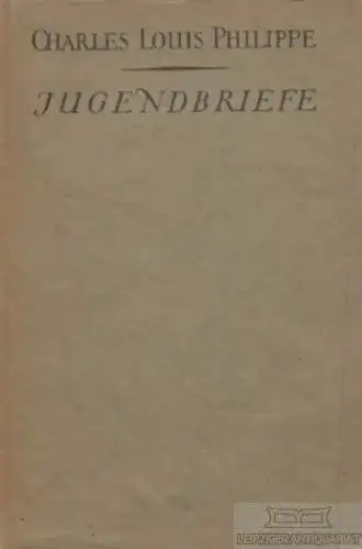 Buch: Jugendbriefe an Henri Vandeputte, Philippe, Charles-Louis. 1922