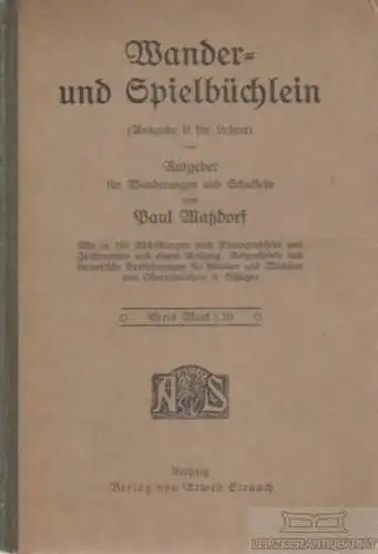 Buch: Wander- und Spielbüchlein (Ausgabe B für Lehrer), Matzdorf, Paul. 1905