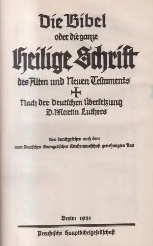 Biblia: Die Bibel, Martin Luther, 1931, Preußische Hauptbibelgesellschaft