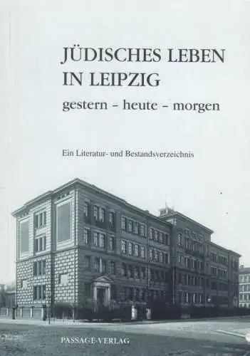 Buch: Jüdisches Leben in Leipzig, Kirchhof, Heike. 2006, Passage-Verlag