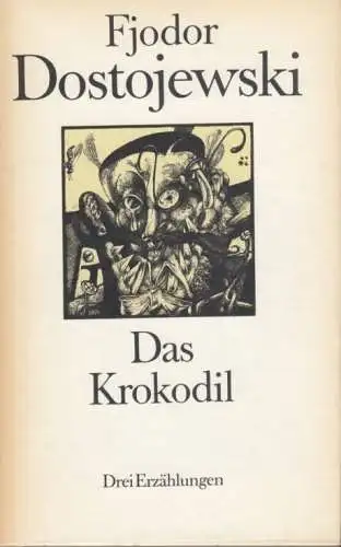 Buch: Das Krokodil, Dostojewski, F. M. 1985, Eulenspiegel Verlag, gebraucht, gut