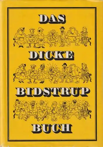 Buch: Das Dicke Bidstrup Buch, Sellhorn, Werner, 1974, Eulenspiegel Verlag