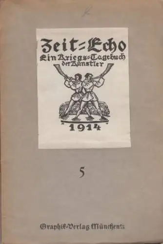 Buch: Zeit-Echo 5, Benndorf, Friedrich Kurt u.a. 1914, Graphit Verlag