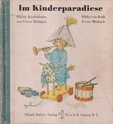 Buch: Im Kinderparadiese, Blüthgen, Victor. Ca. 1930, Alfred Hahn Verlag