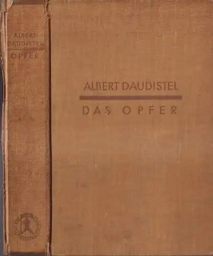 Buch: Das Opfer, Albert Daudistel, 1929, Internationaler Arbeiter-Verlag