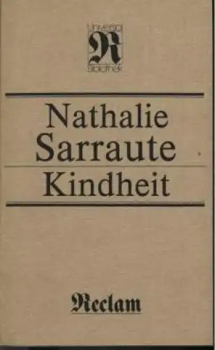 Buch: Kindheit, Sarraute, Nathalie. Reclams Universal-Bibliothek, 1986