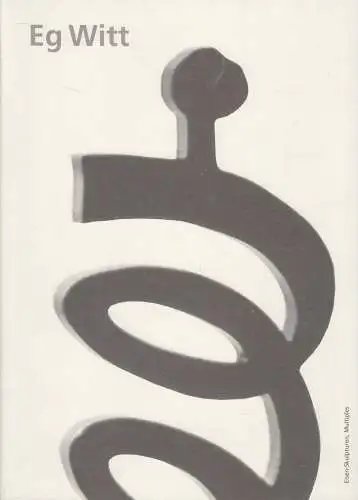 Buch: Eg Witt  - Abendrotmensch, Manfred Strecker, 2004, Edition Büsselberg