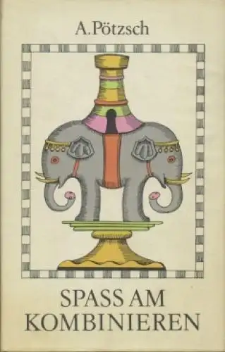 Buch: Spaß am Kombinieren, Pötzsch, Albin. 1986, Sportverlag, gebraucht, gut