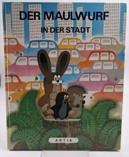 Buch: Der Maulwurf in der Stadt, Novotny, J. A. 1984, Artia, gebraucht, gut