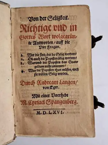 Buch: Von der Seligkeit, Richtige und in Gottes Wort wolgegrünte Antworten, 1566