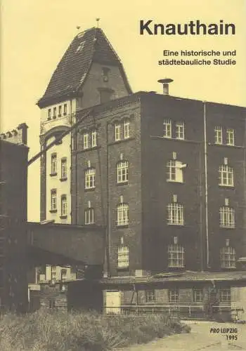 Buch: Knauthain, Nabert, Thomas / Bernd, Rüdiger. 1995, Pro Leipzig e.V