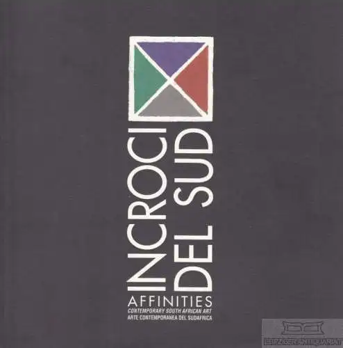Buch: Incroci del Sud. Affinities. Sala 1, 1993, Biennale Venetie