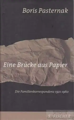 Buch: Eine Brücke aus Papier, Pasternak, Boris. 2000, S. Fischer Verlag